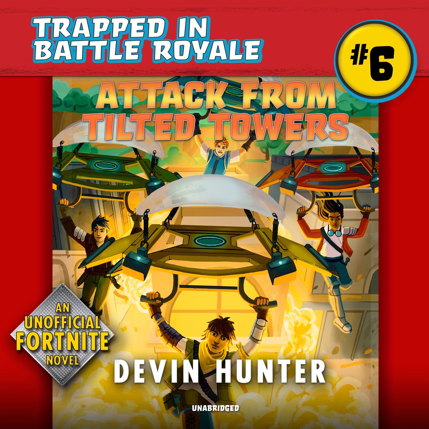 Attack from Tilted Towers: An Unofficial Fortnite Adventure Novel