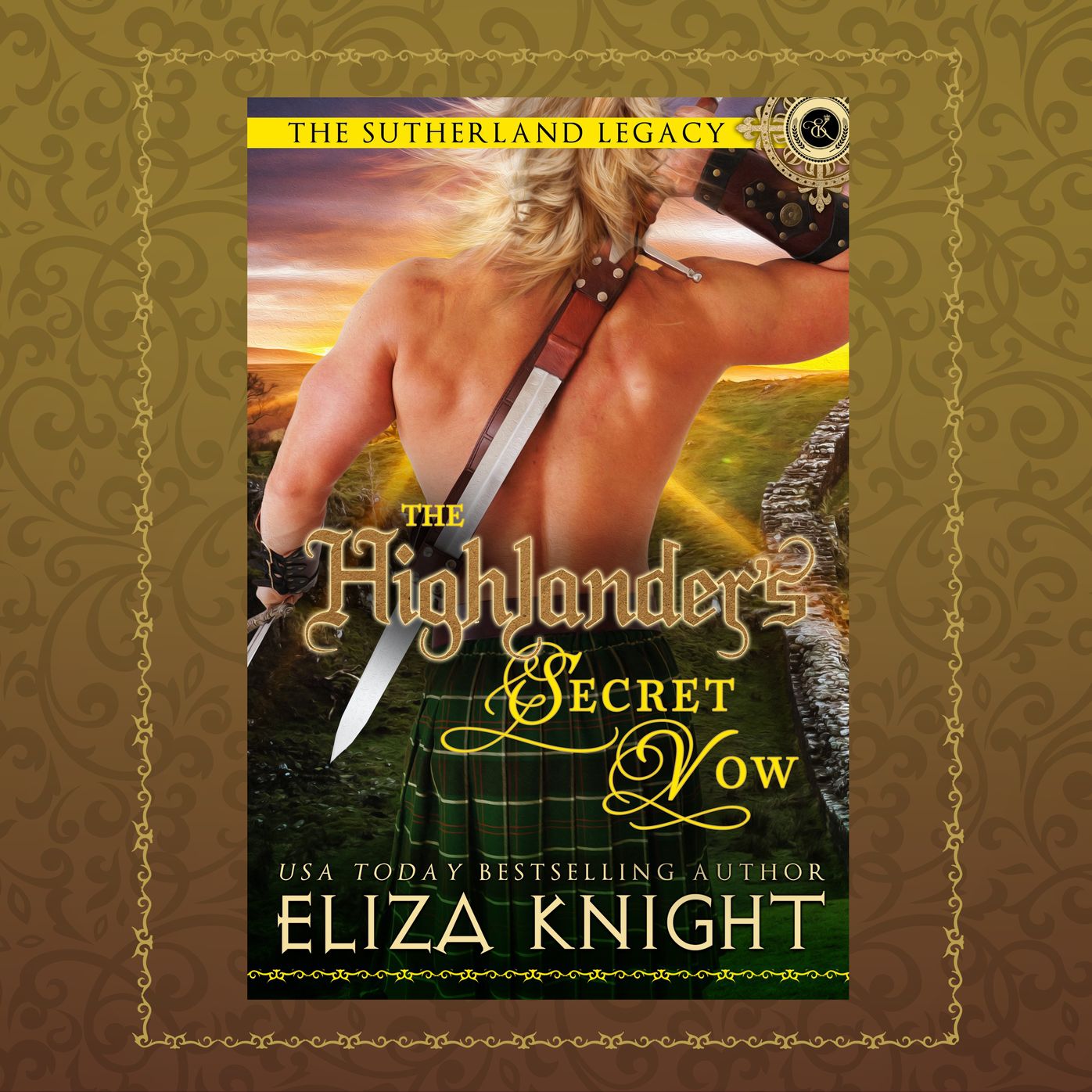 The Highlander's Secret Vow: The Sutherland Legacy, Book 4