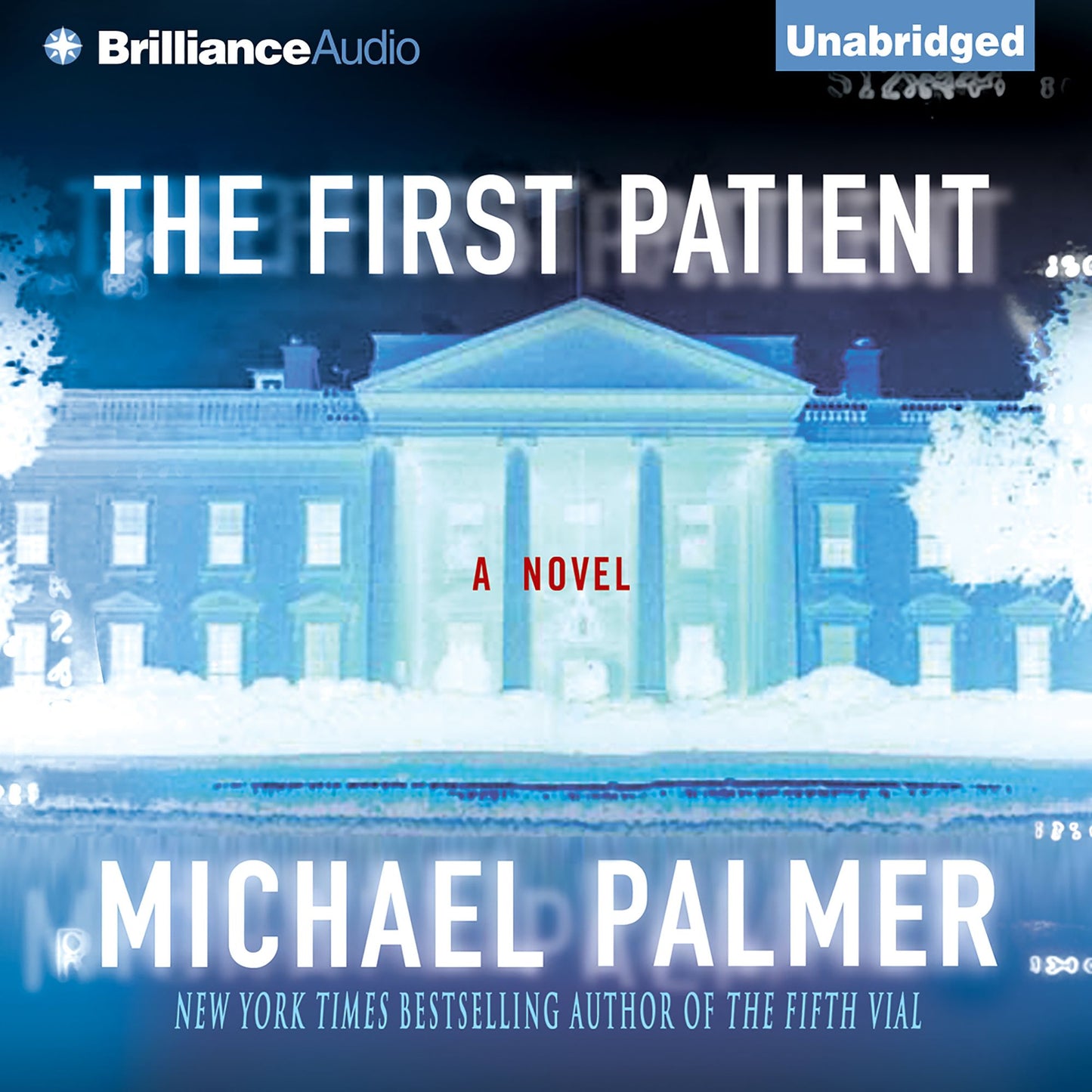 The First Patient: A Novel