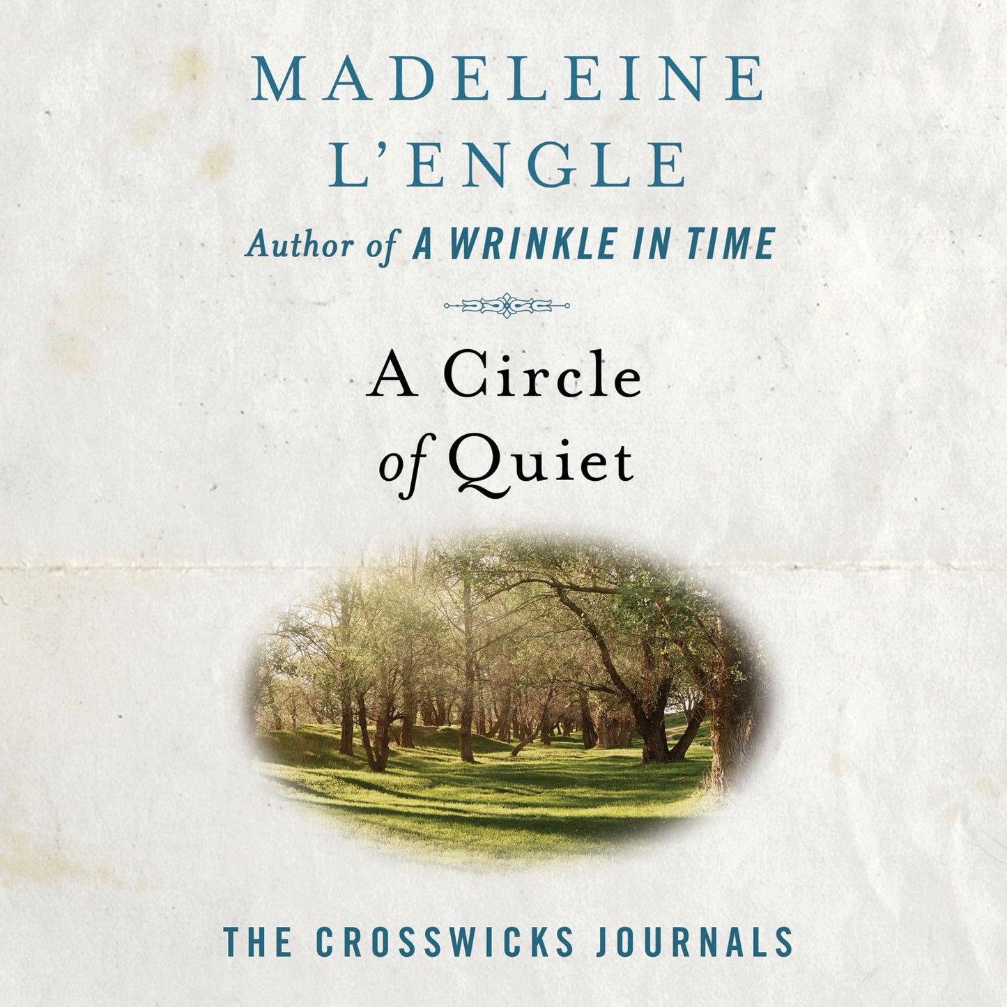 A Circle of Quiet