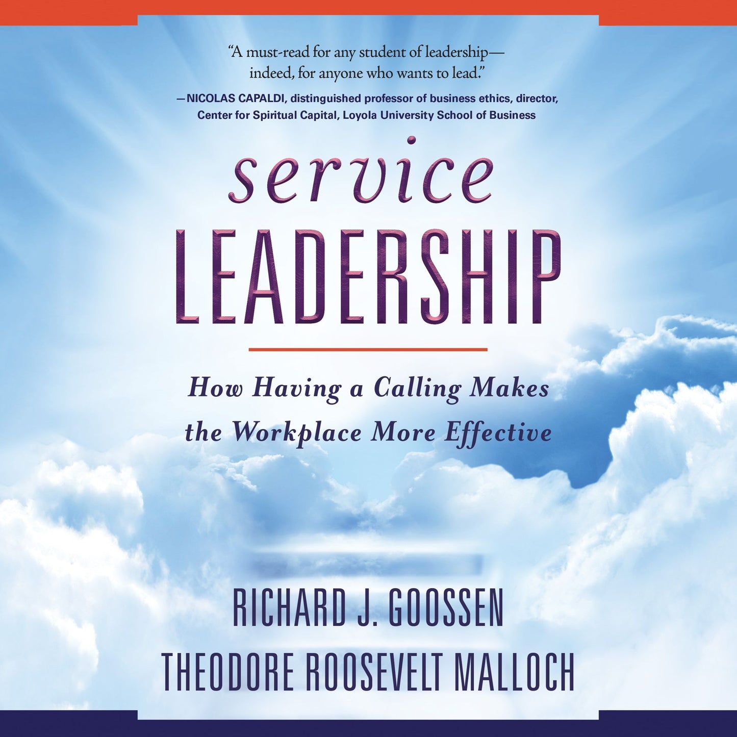 Service Leadership: How Having a Calling Makes the Workplace More Effective
