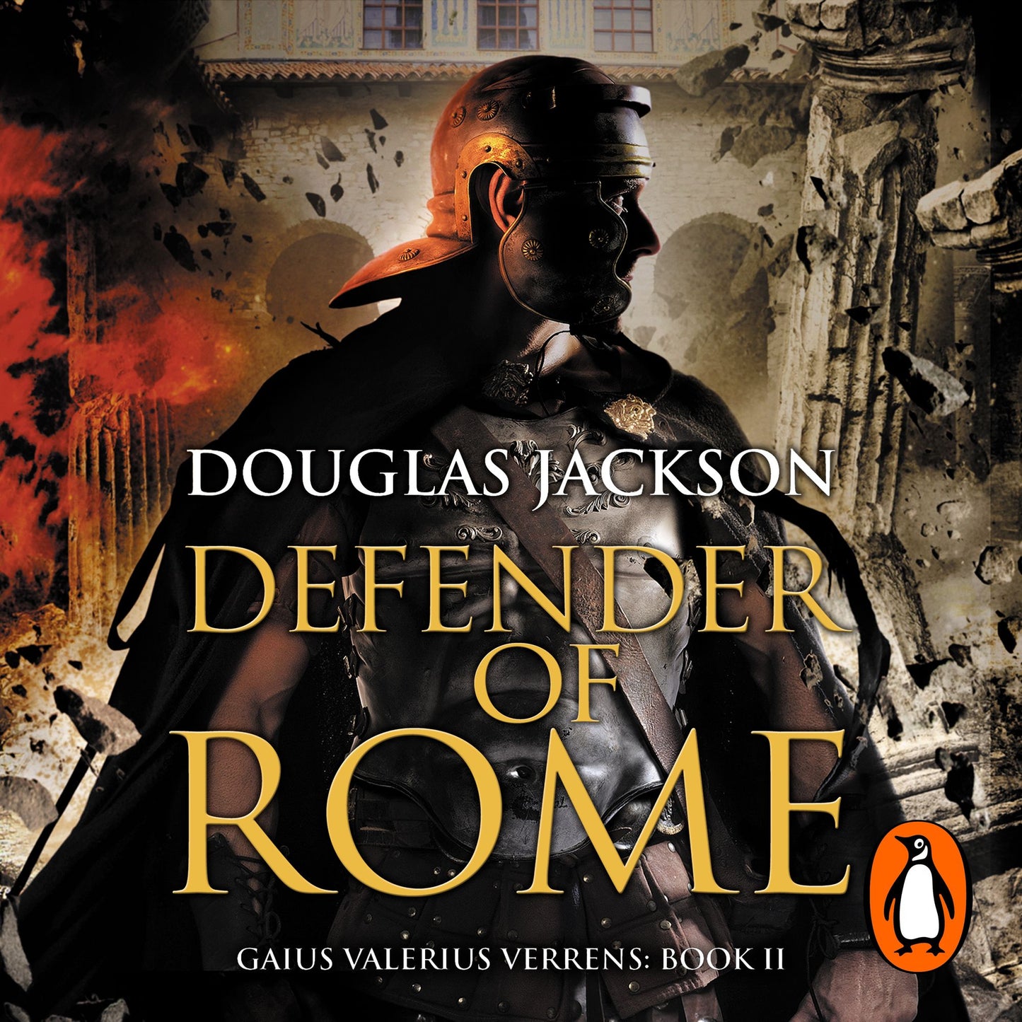 Defender of Rome: (Gaius Valerius Verrens 2)