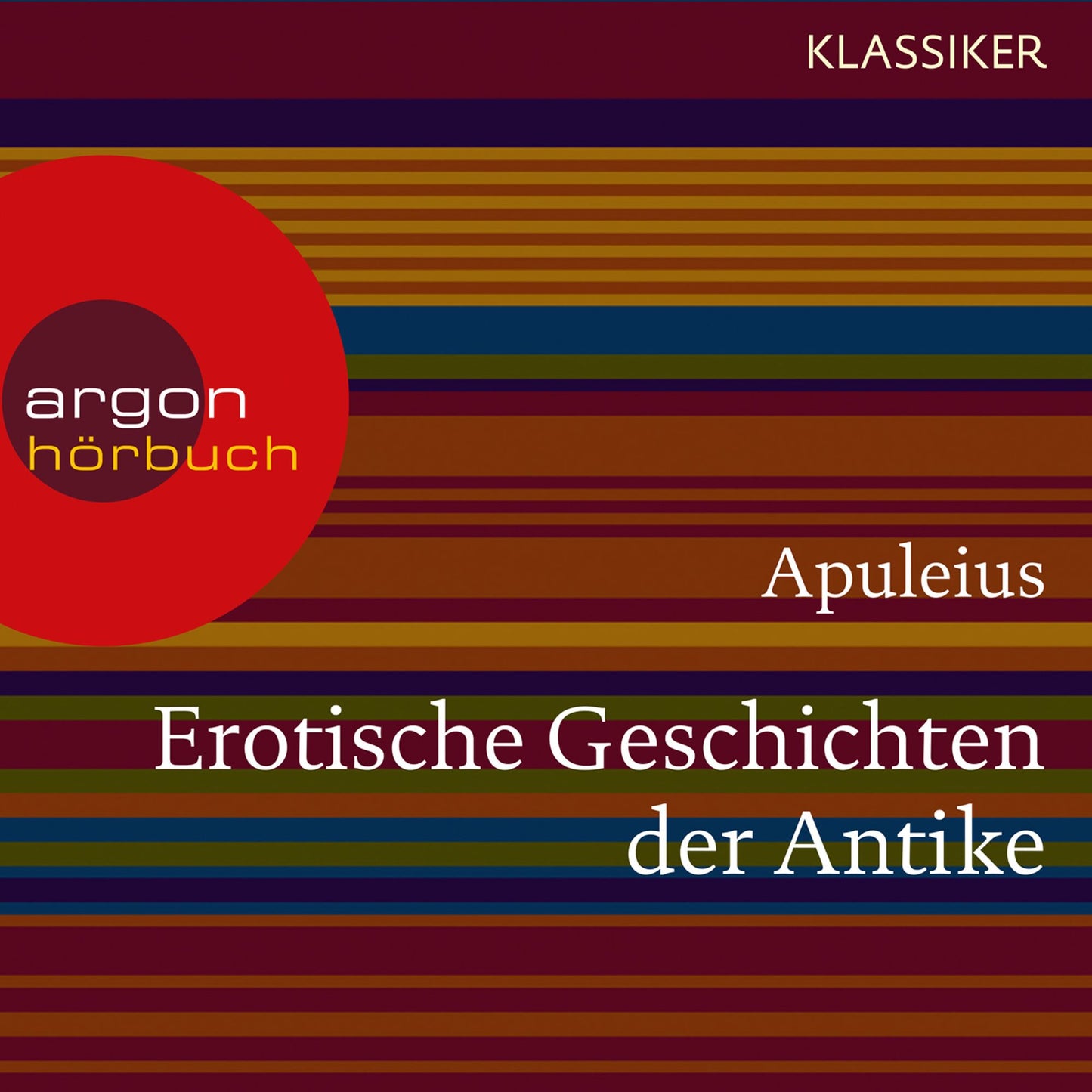 Erotische Geschichten der Antike (Ungekürzte Lesung)