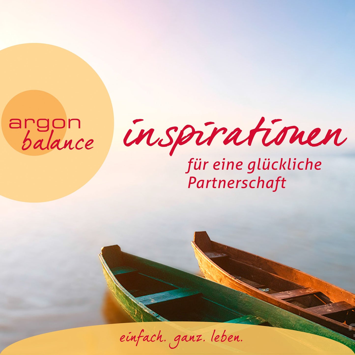 Inspirationen - Für eine glückliche Partnerschaft (Autorisierte Lesefassung) (Abridged)