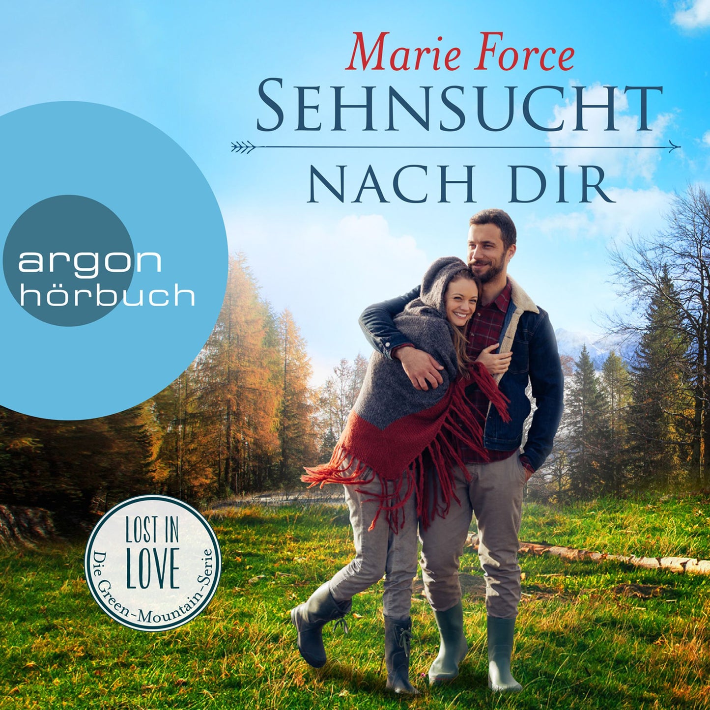 Sehnsucht nach dir - Lost in Love - Die Green-Mountain-Serie, Band 5 (Ungekürzte Lesung)