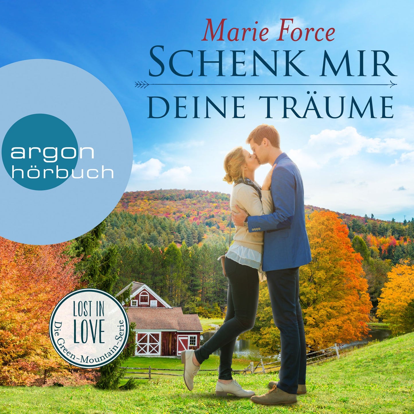 Schenk mir deine Träume - Lost in Love - Die Green-Mountain-Serie, Band 4 (Ungekürzte Lesung)