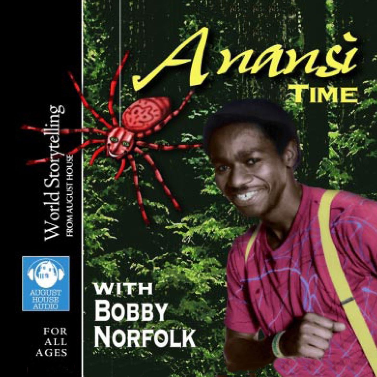 Anansi Time: with Bobby Norfolk (Abridged)