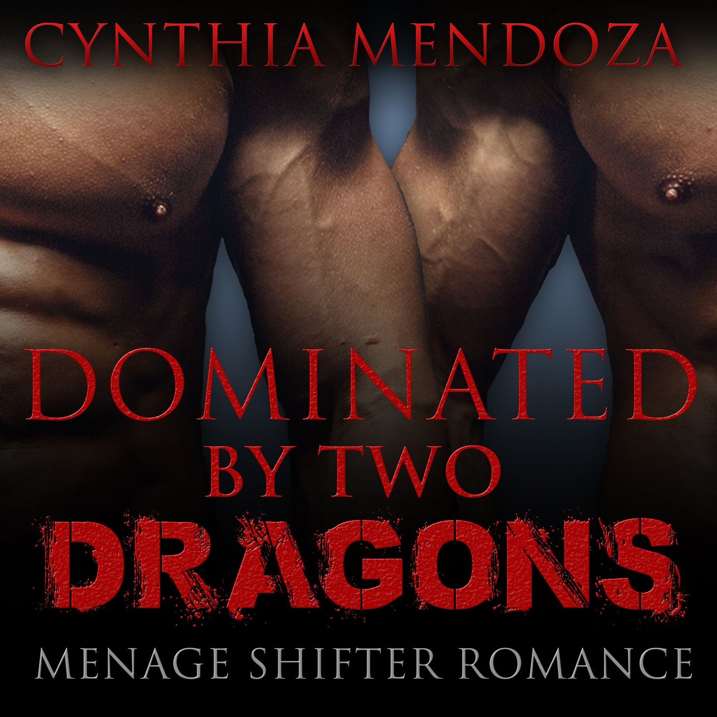 Dominated By Two Dragons: Menage Shifter Romance