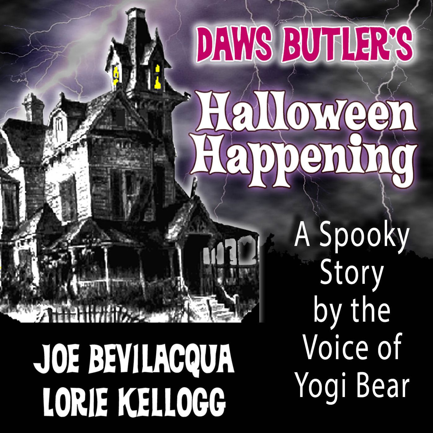 Daws Butler's Halloween Happening: A Spooky Story by the Voice of Yogi Bear