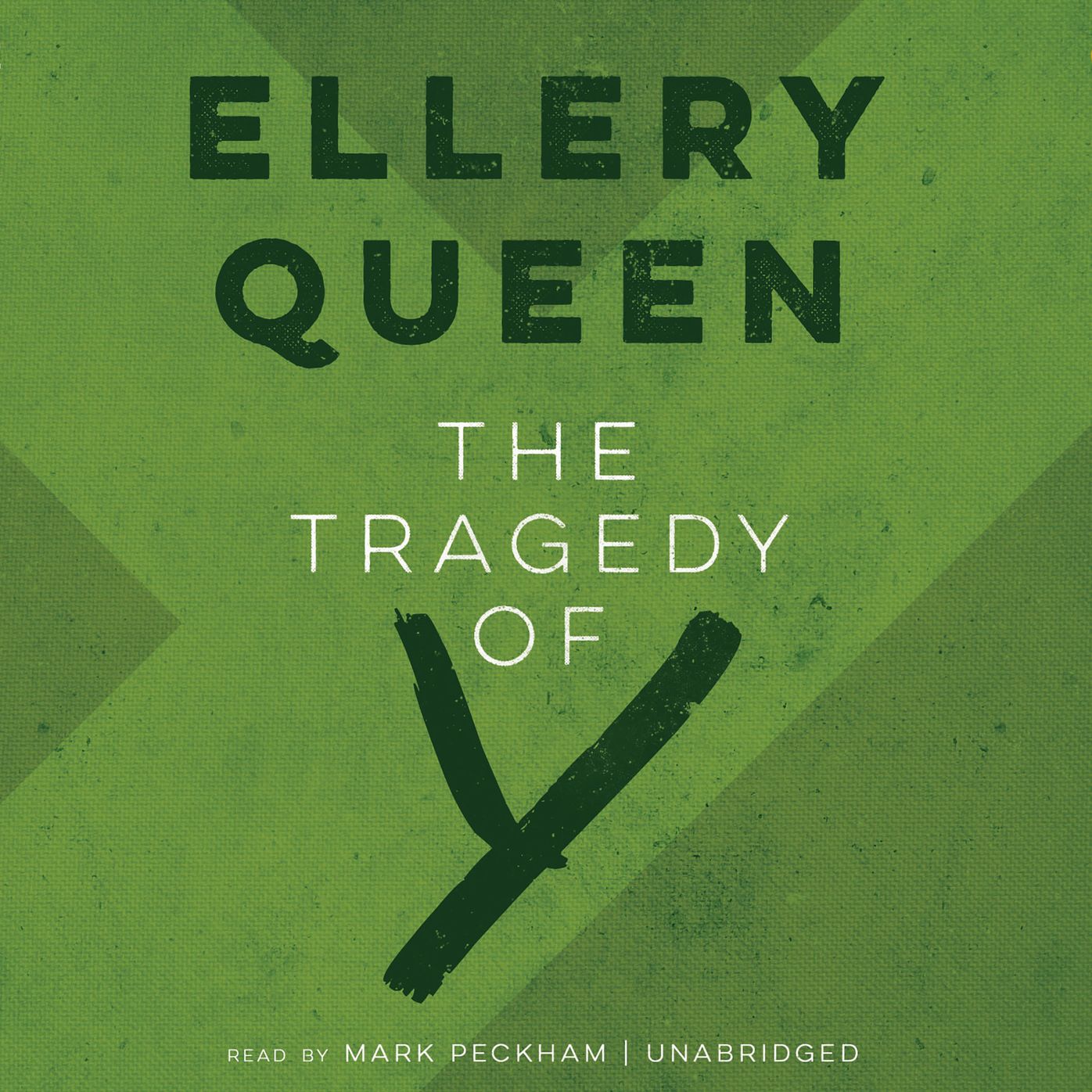 The Tragedy of Y: The Second Drury Lane Mystery