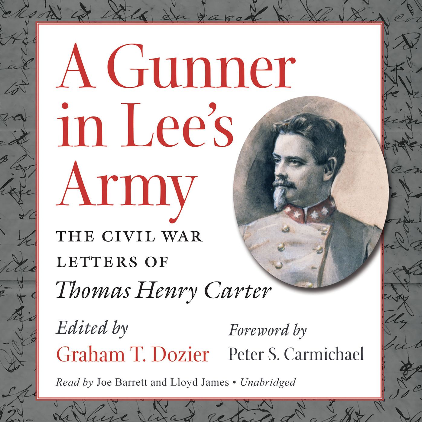 A Gunner in Lee's Army: The Civil War Letters of Thomas Henry Carter
