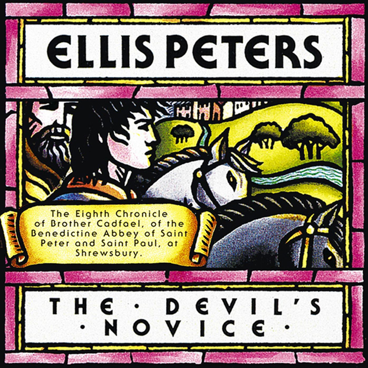 The Devil's Novice: The Eighth Chronicle of Brother Cadfael