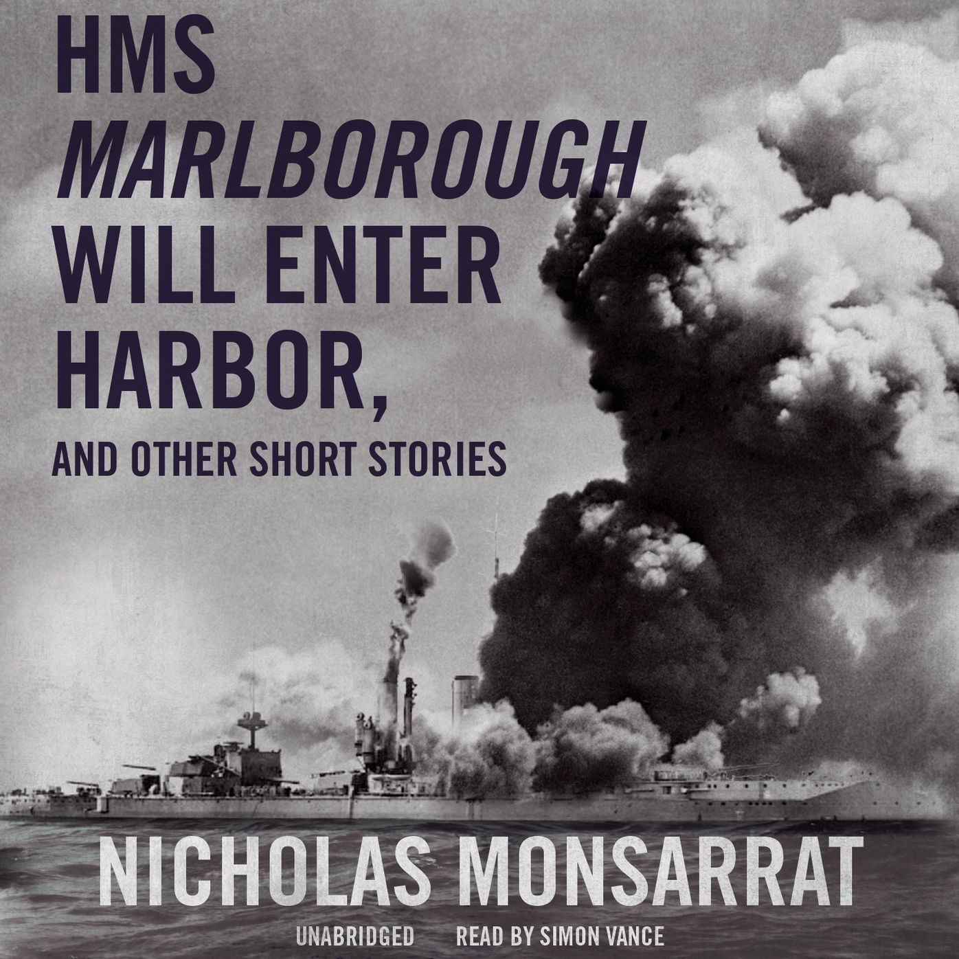 HMS Marlborough Will Enter Harbour, and Other Short Stories