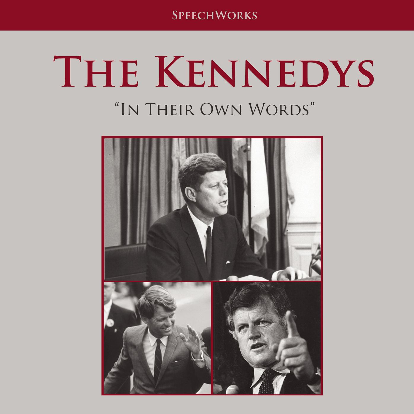 The Kennedys: "In Their Own Words"