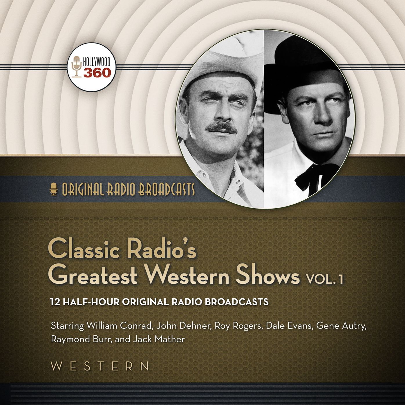 Classic Radio's Greatest Western Shows, Vol. 1: The Classic Radio Collection