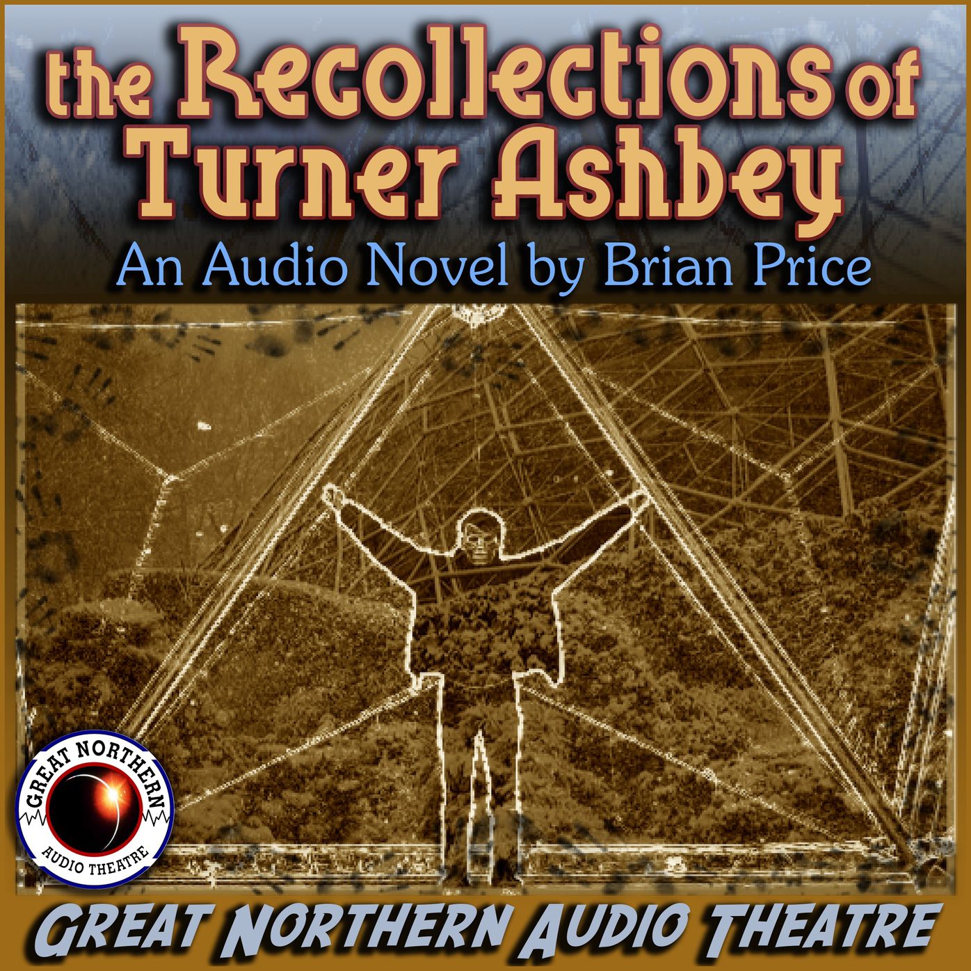 The Recollections of Turner Ashbey: An Audio Novel