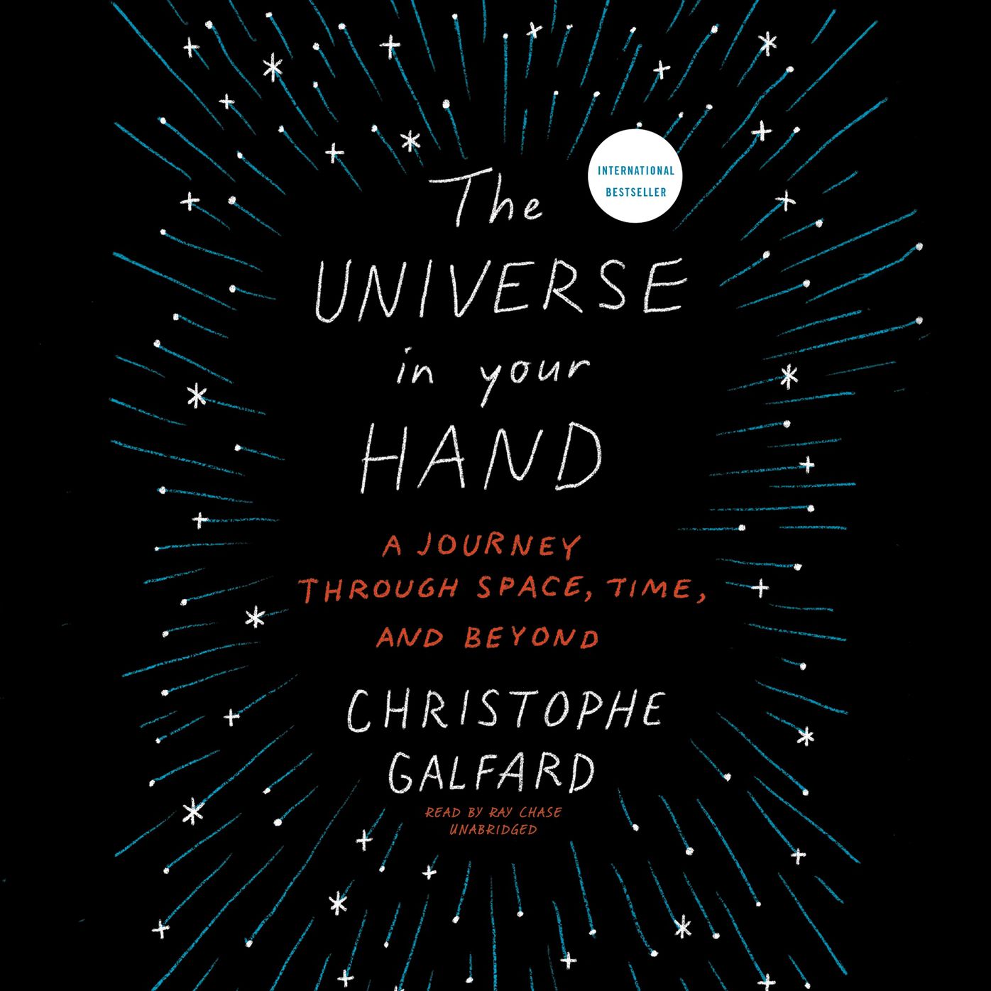 The Universe in Your Hand: A Journey through Space, Time, and Beyond