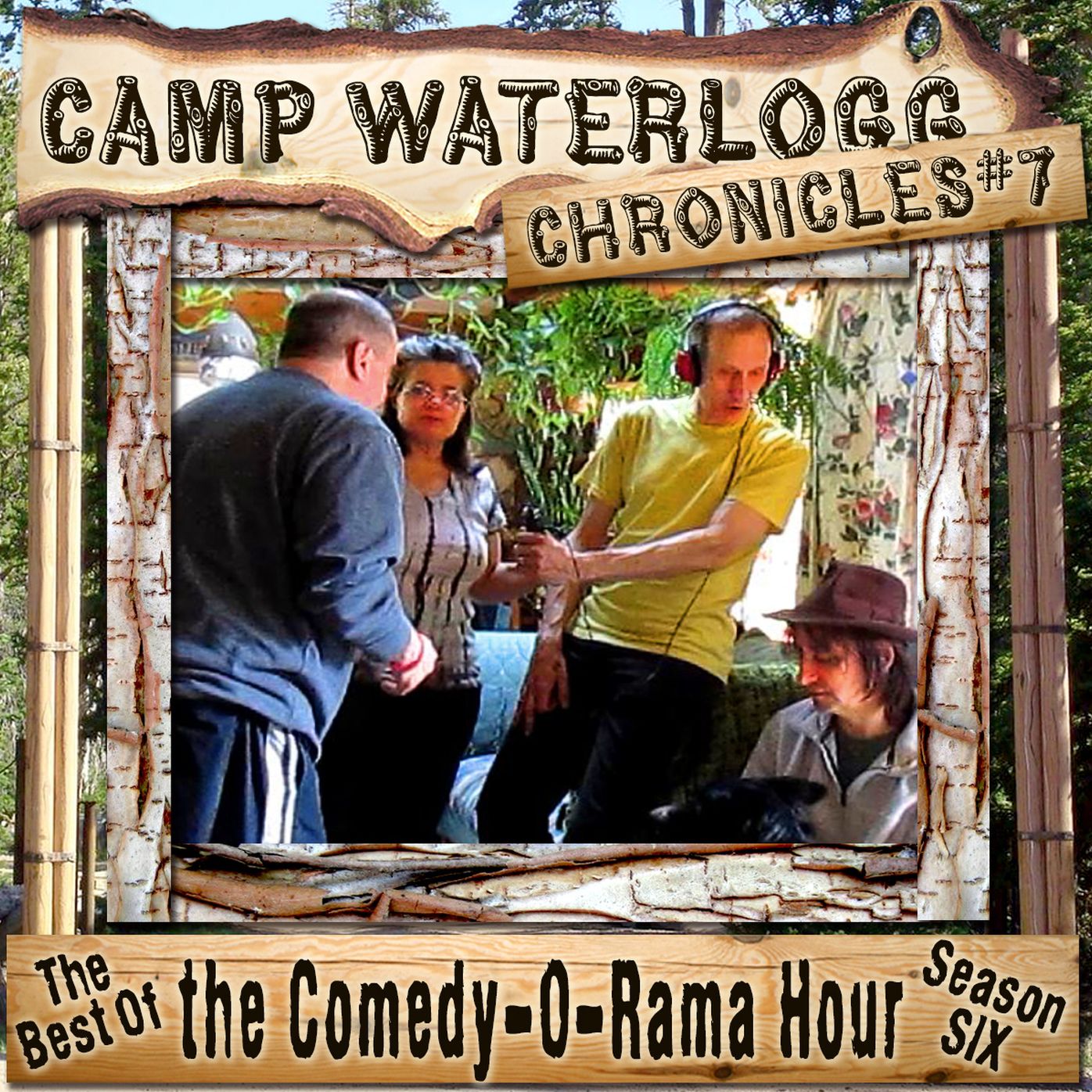 The Camp Waterlogg Chronicles 7: The Best of the Comedy-O-Rama Hour, Season 6
