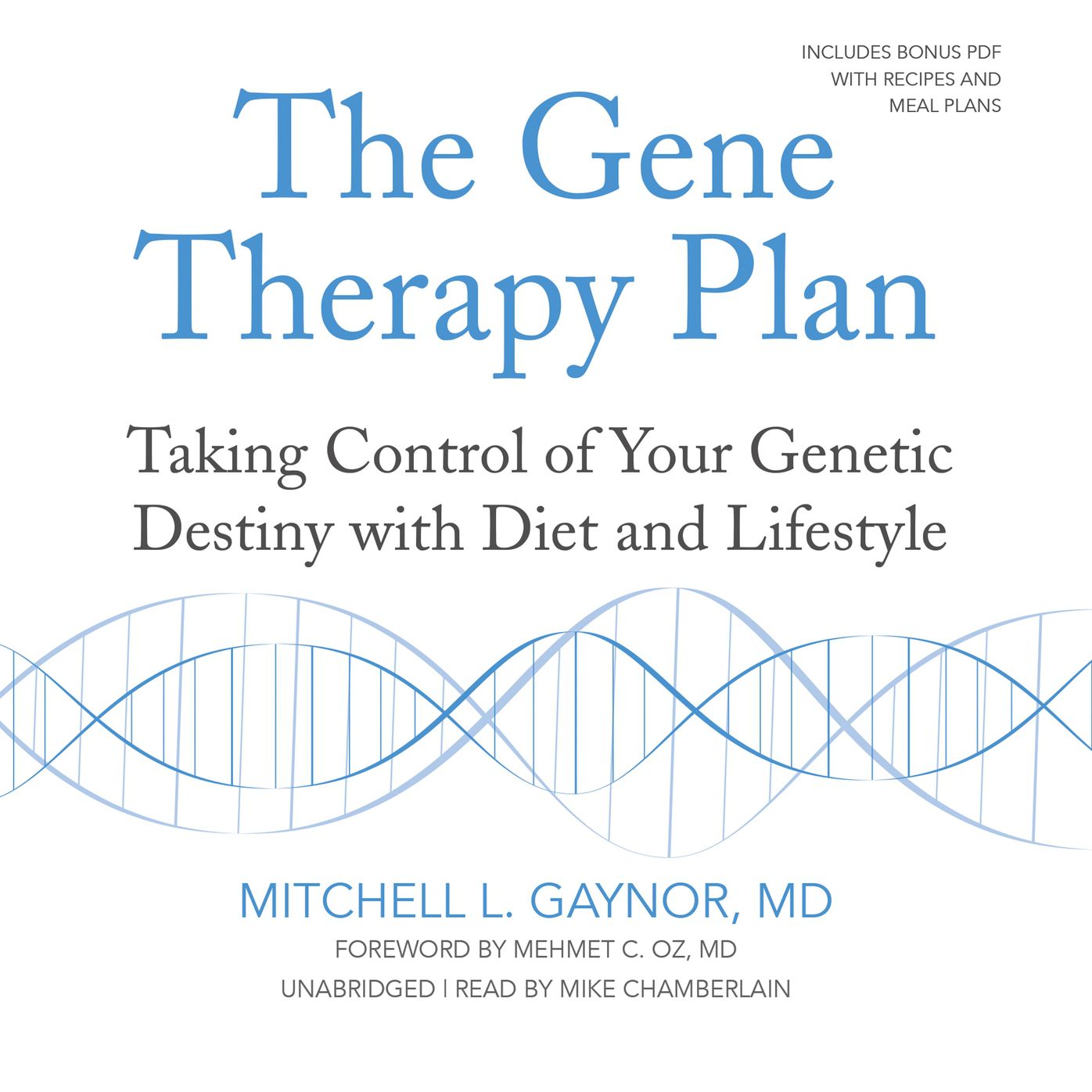 Gene Therapy Plan: Taking Control of Your Genetic Destiny with Diet and Lifestyle