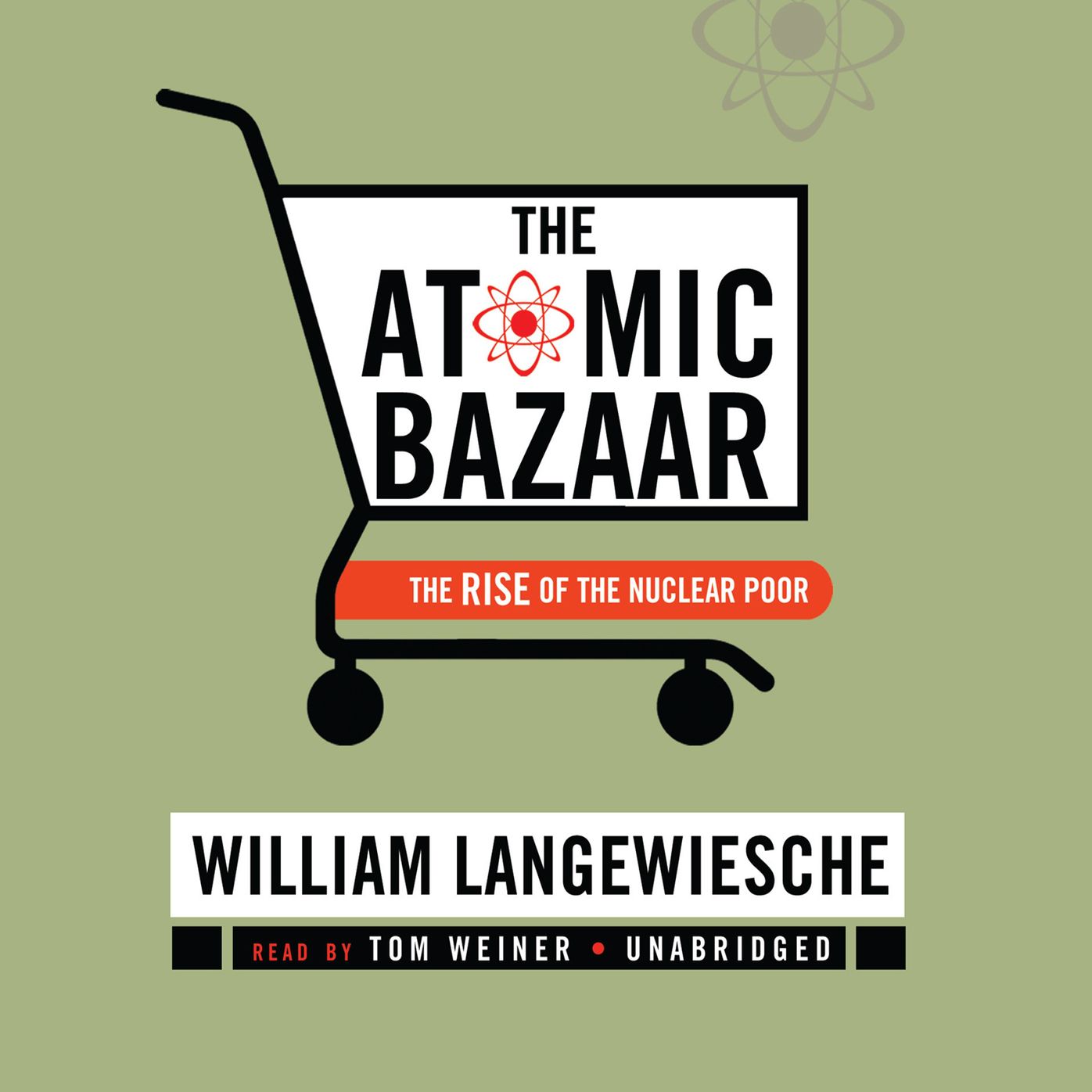 The Atomic Bazaar: The Rise of the Nuclear Poor