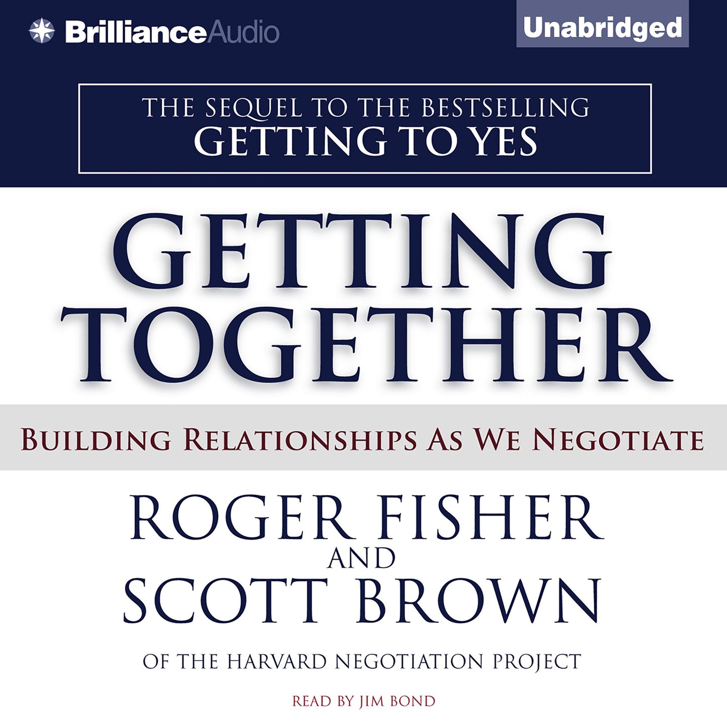Getting Together: Building Relationships As We Negotiate