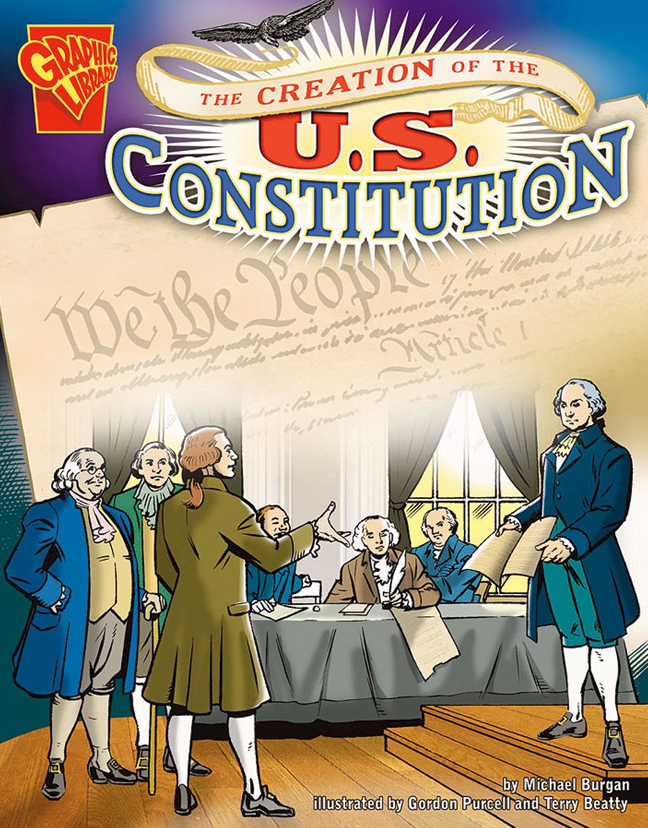 The Creation of the U.S. Constitution