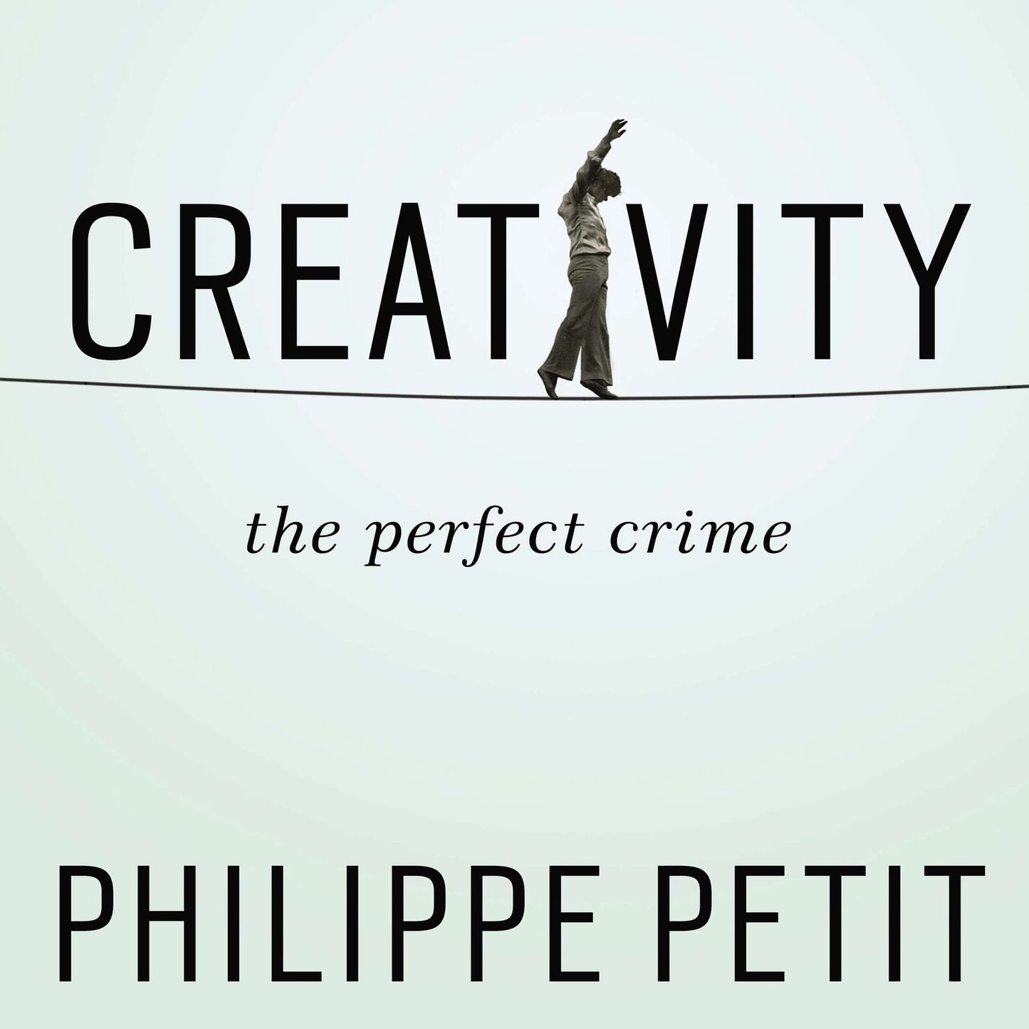 Creativity: The Perfect Crime