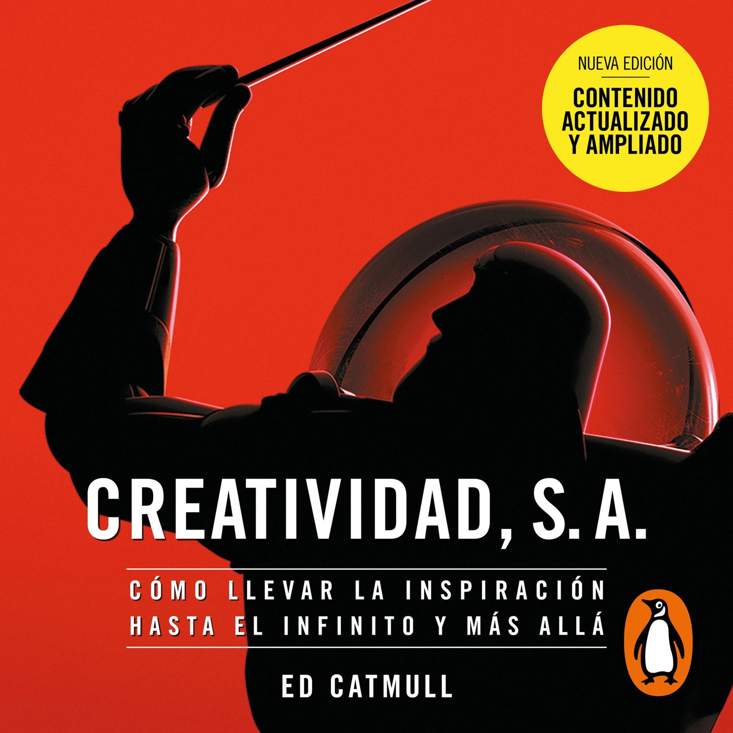 Creatividad, S.A.: Cómo llevar la inspiración hasta el infinito y más allá