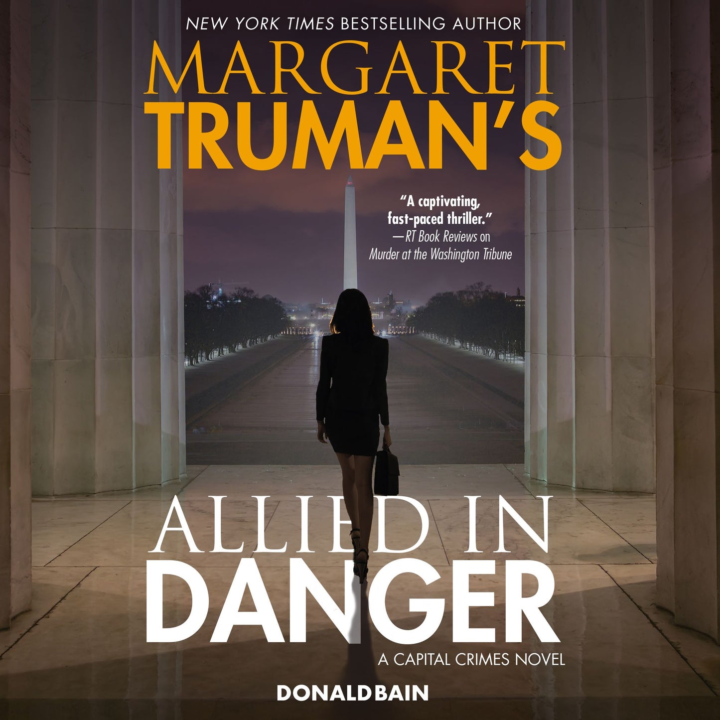 Margaret Truman's Allied in Danger: A Capital Crimes Novel