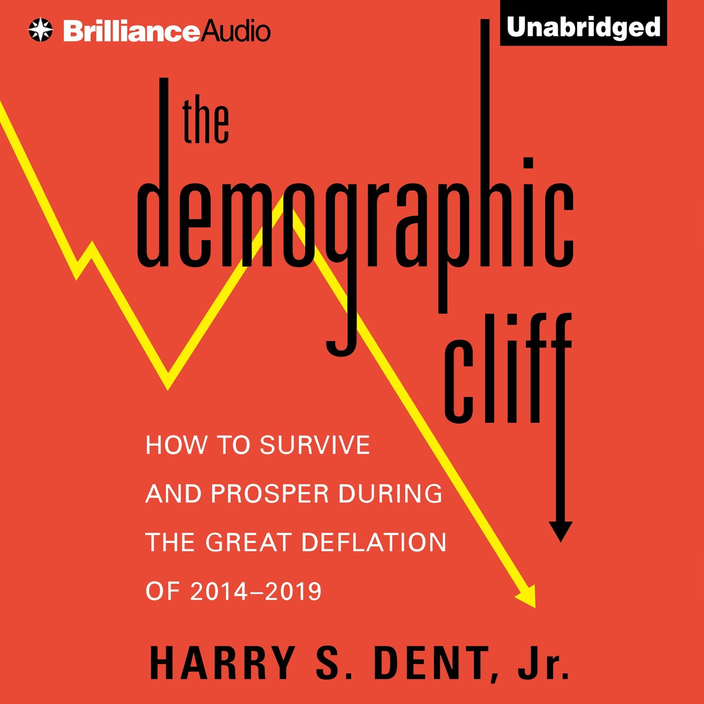 The Demographic Cliff: How to Survive and Prosper During the Great Deflation of 2014-2019