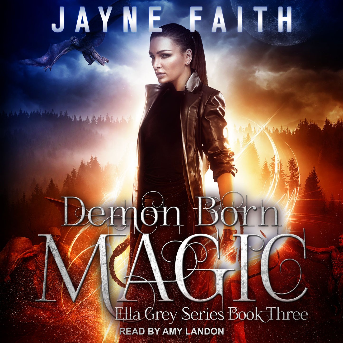 Demon Born Magic: Ella Grey, Book 3