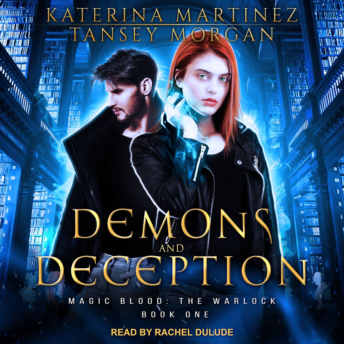 Demons and Deception: Magic Blood: The Warlock Series, Book 1