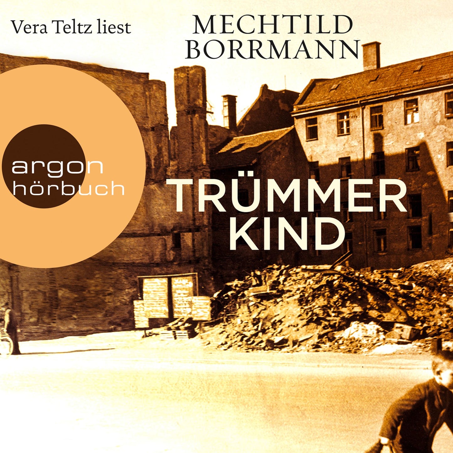 Trümmerkind (Ungekürzte Lesung)
