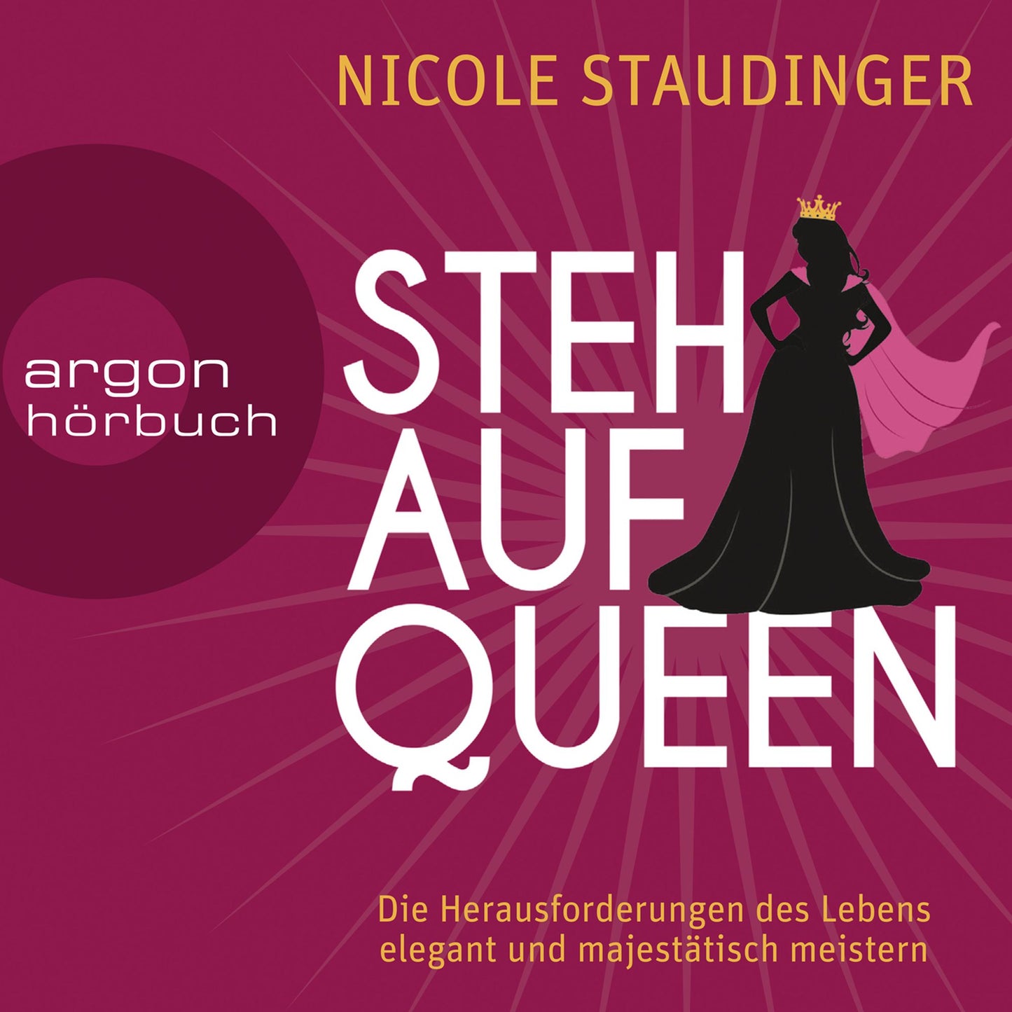 Stehaufqueen - Die Herausforderungen des Lebens elegant und majestätisch meistern (Gekürzte Lesung) (Abridged)