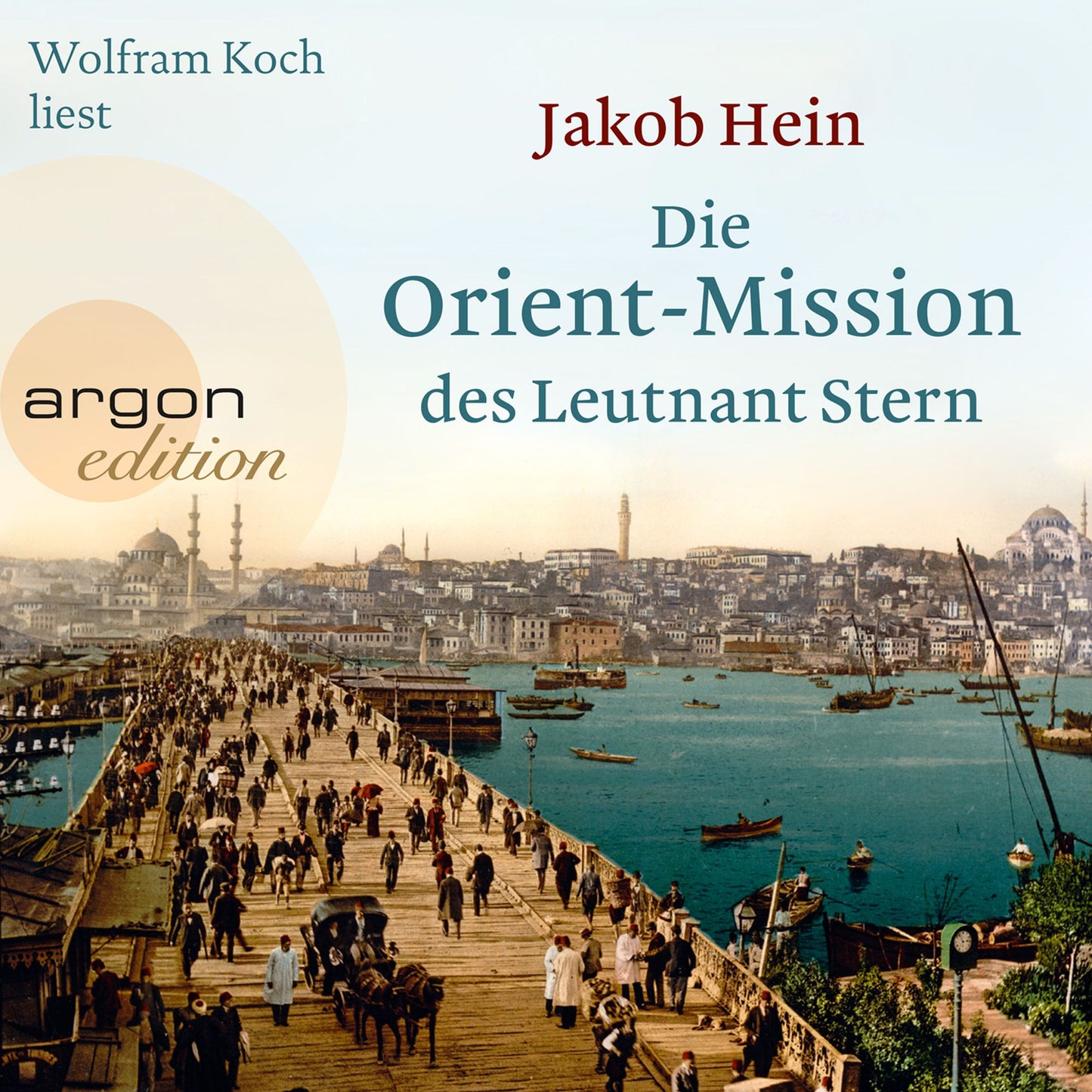 Die Orient-Mission des Leutnant Stern (Gekürzte Lesung) (Abridged)