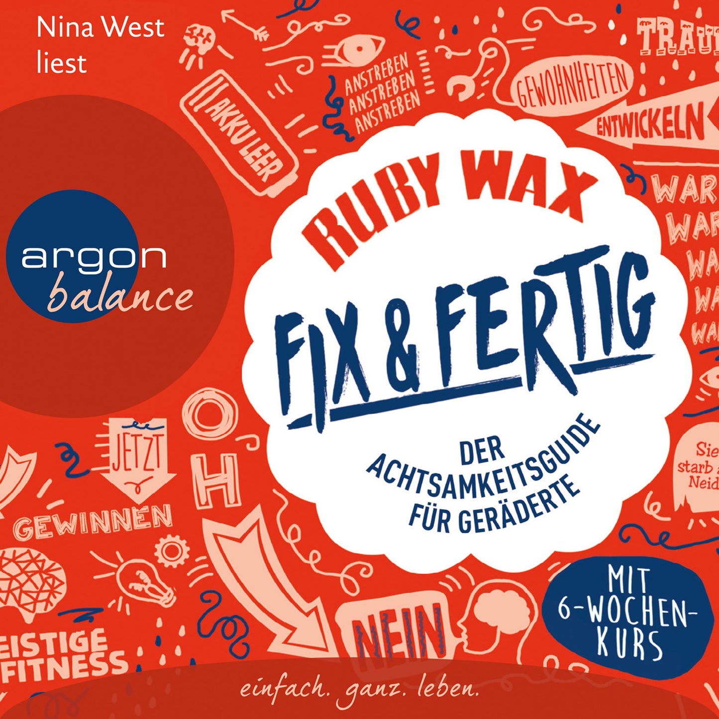 Fix & fertig - Der Achtsamkeitsguide für Geräderte (Gekürzte Lesung) (Abridged)