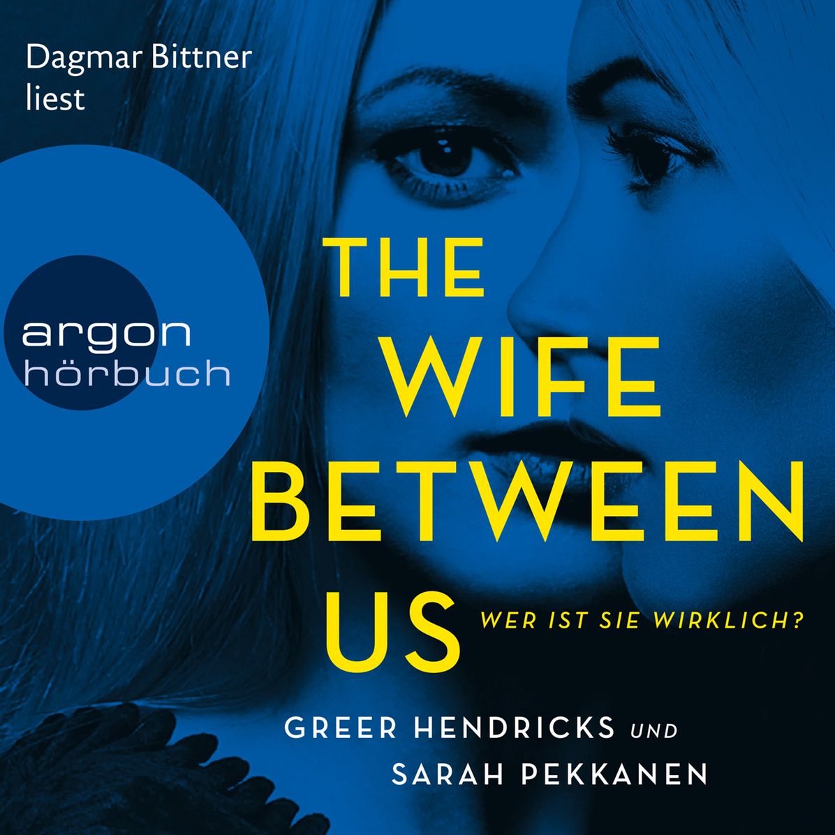 Wife Between Us, The - Wer ist sie wirklich? (Gekürzte Lesung) (Abridged)