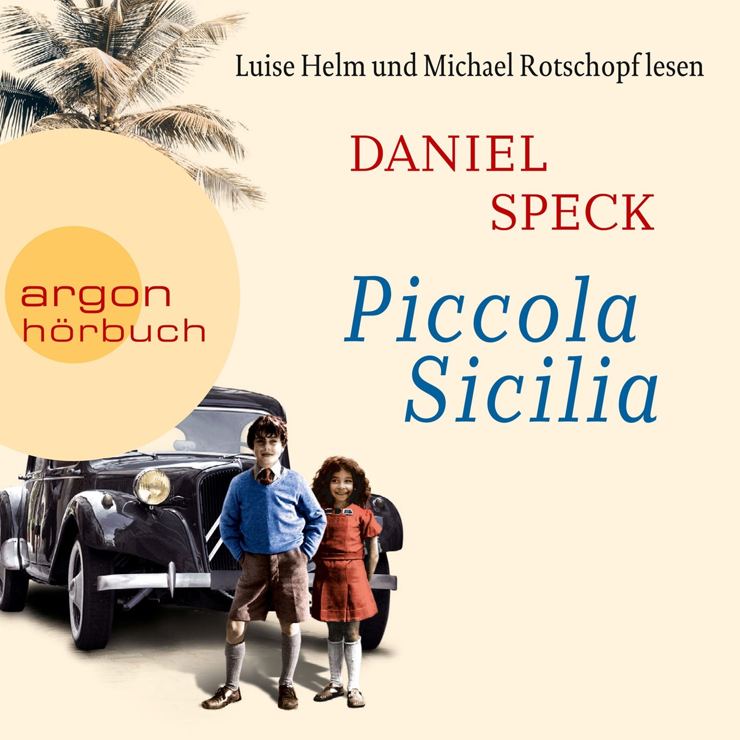 Piccola Sicilia (Autorisierte Lesefassung) (Abridged)