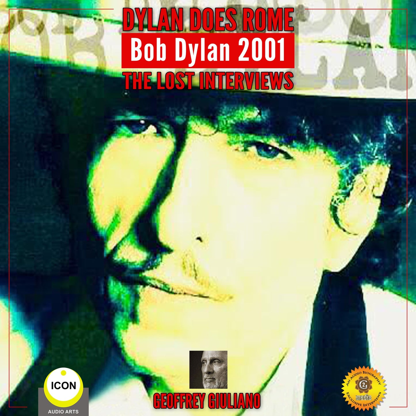 Dylan Does Rome Bob Dylan 2001: The Lost Interviews