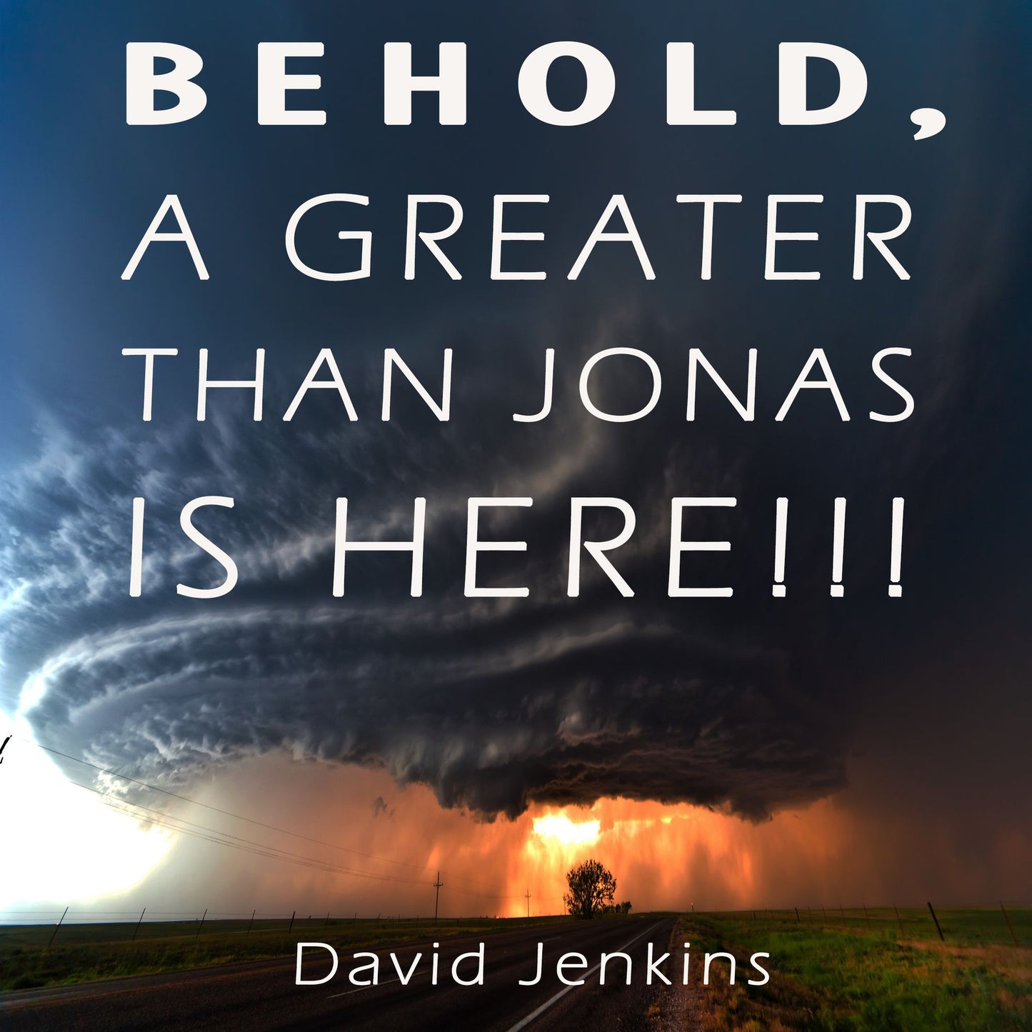 Behold, a Greater Than Jonas is Here!!!