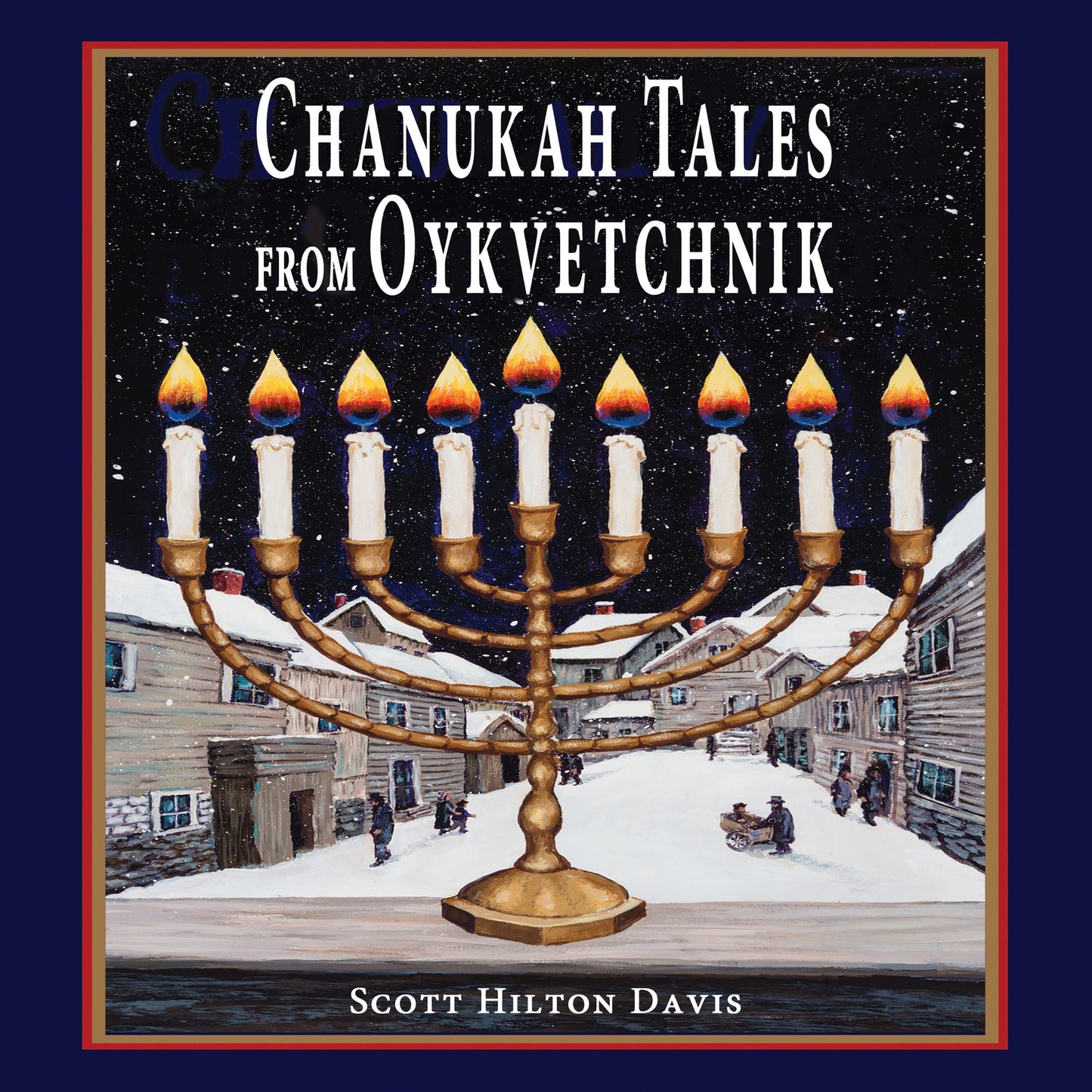 Chanukah Tales from Oykvetchnik
