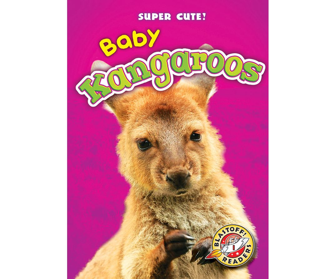 Baby Kangaroos: Blastoff! Readers: Level 1