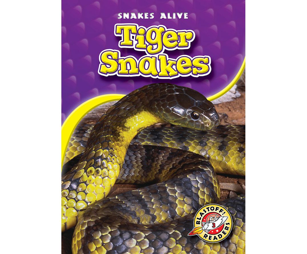 Tiger Snakes: Blastoff! Readers: Level 3
