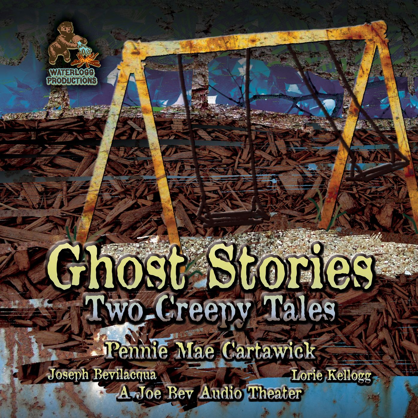 Ghost Stories and Other Creepy Tales: A Joe Bev Audio Theater