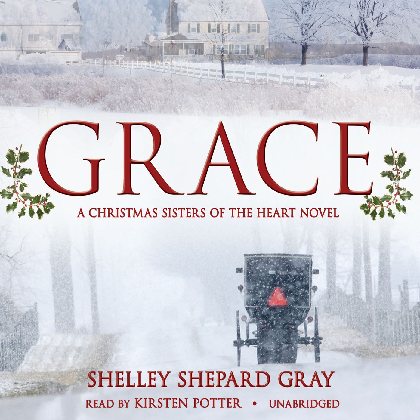 Grace: A Christmas Sisters of the Heart Novel