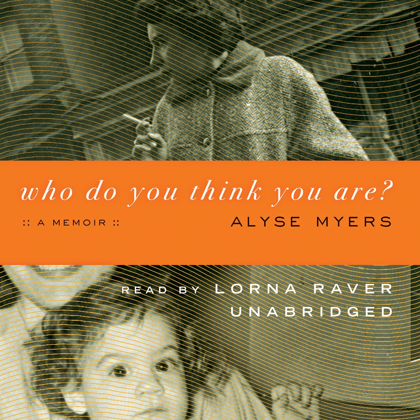 Who Do You Think You Are?: A Memoir