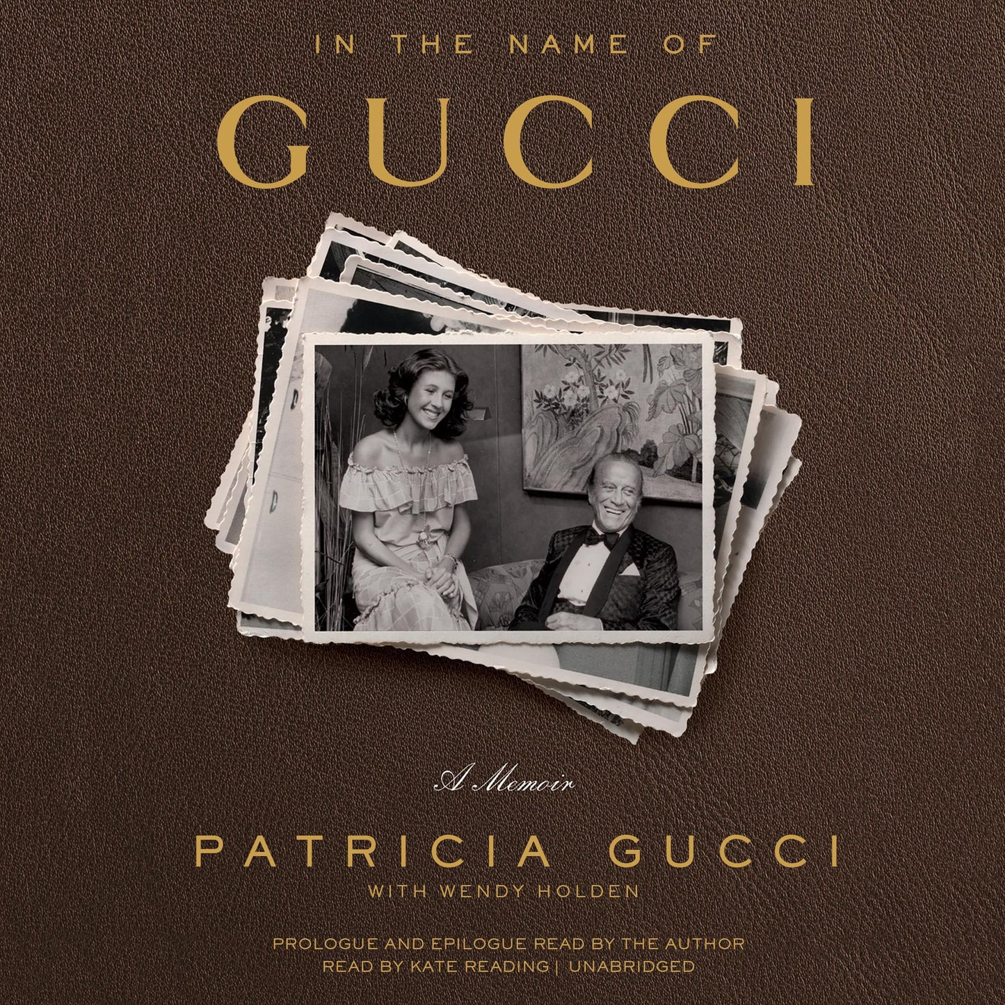 In the Name of Gucci: A Memoir