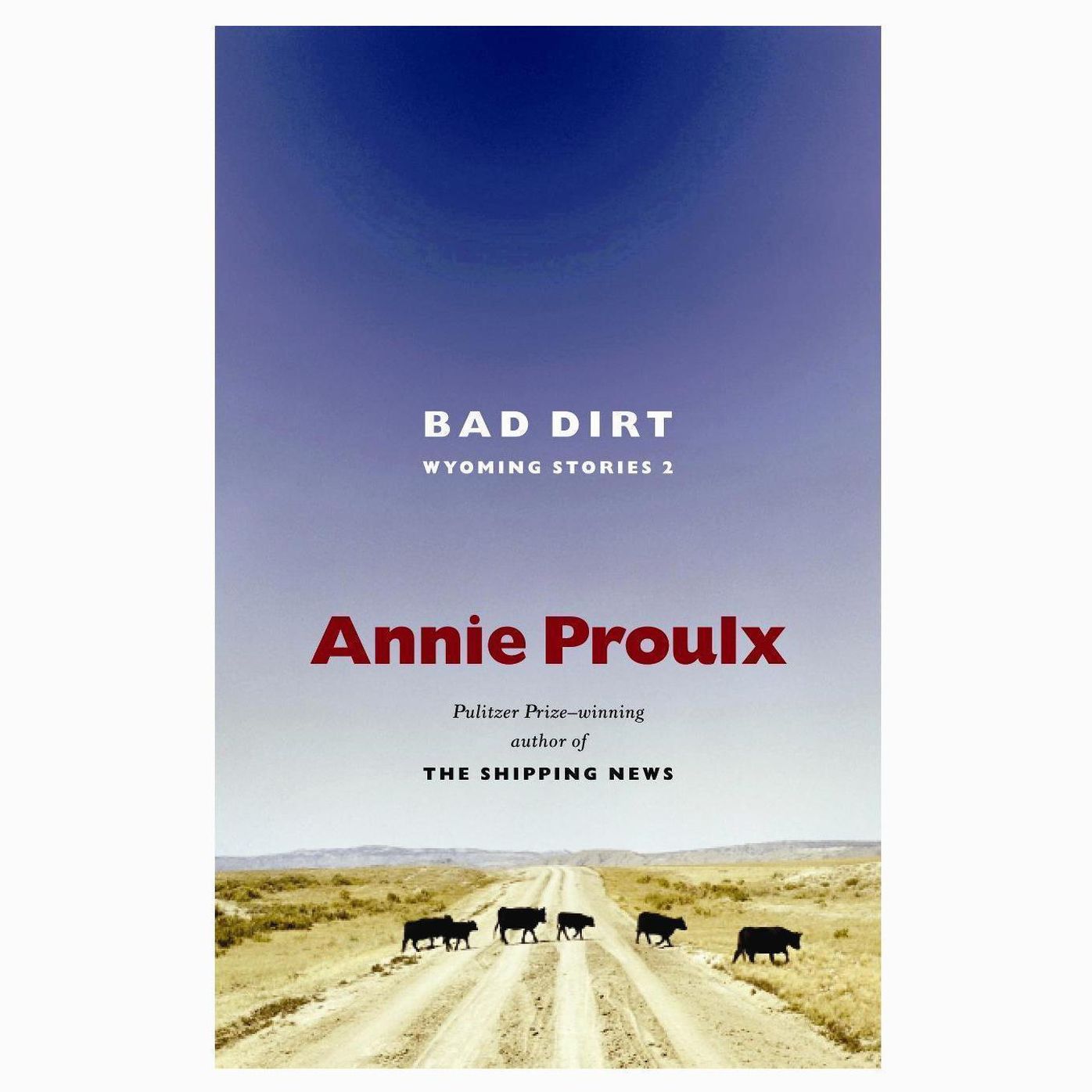 Bad Dirt: Wyoming Stories 2