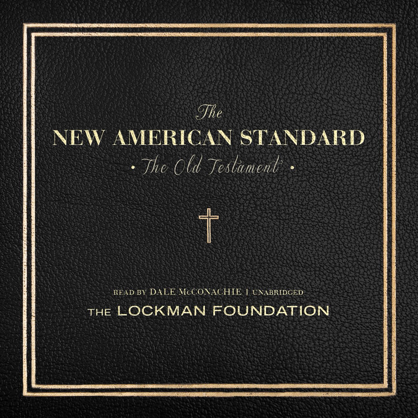 The Old Testament of the New American Standard Audio Bible