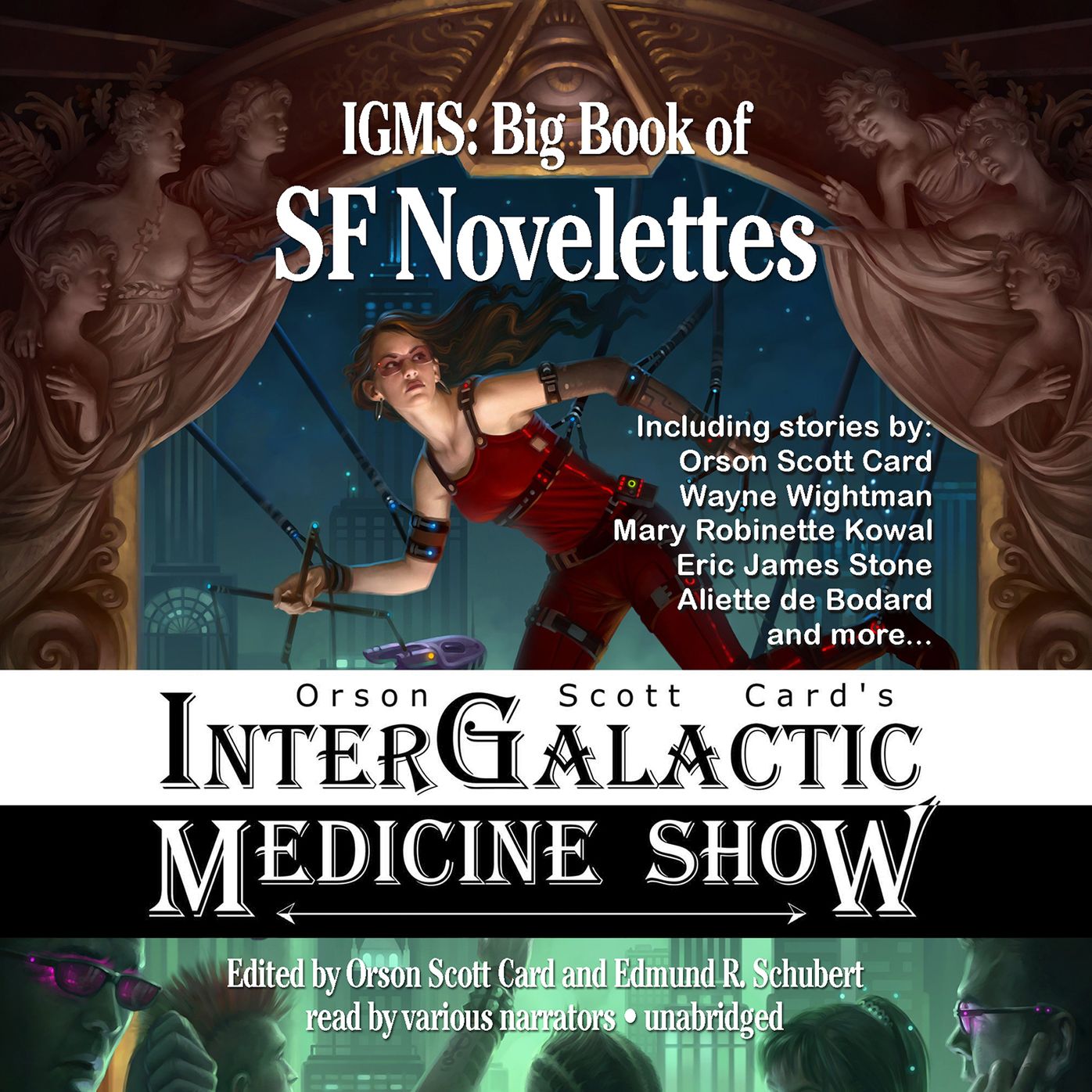 Orson Scott Card's Intergalactic Medicine Show: Big Book of SF Novelettes
